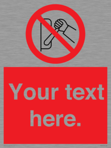 Custom Do Not Operate Sign